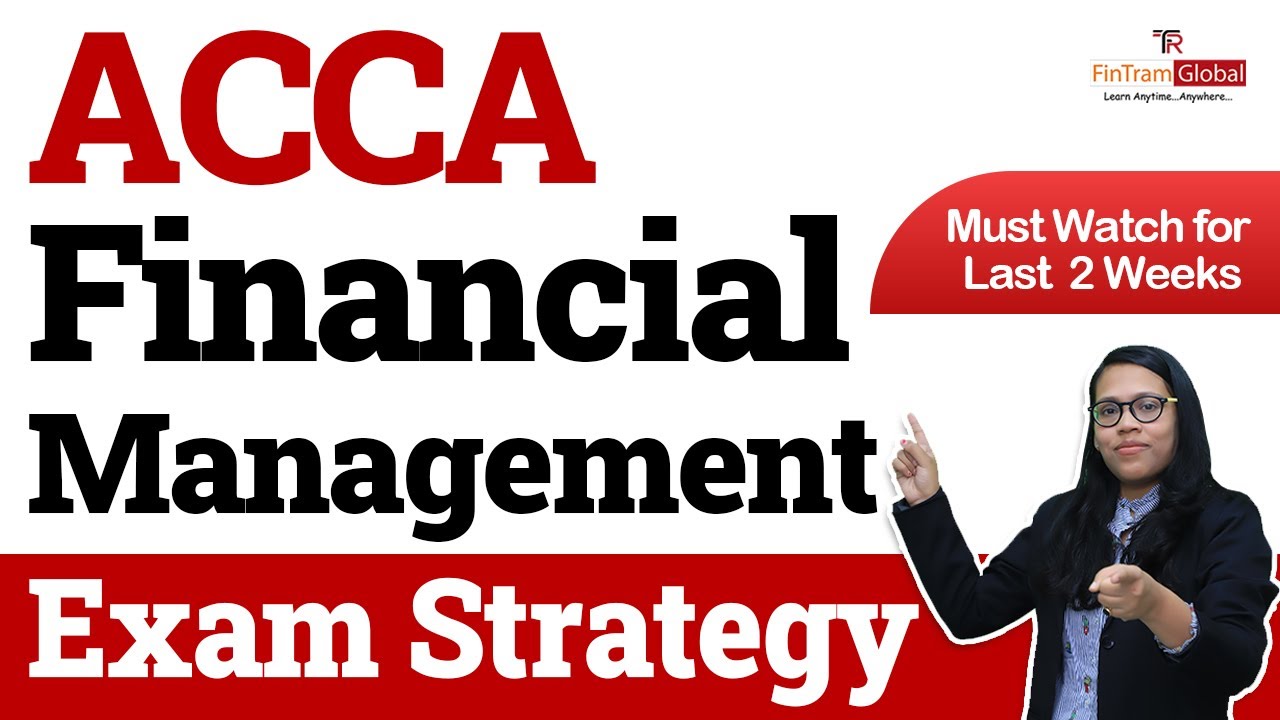 ACCA FM | ACCA FM Exam Tips | ACCA FM Exam Strategy | How to pass ACCA FM Exam | ACCA FM Tips