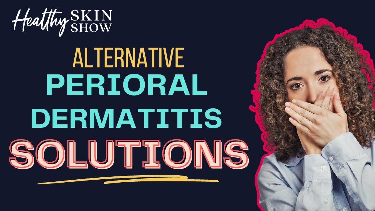 HEAL Perioral Dermatitis NATURALLY To Stop Face Rash 🤯 | Dr. Julie Greenberg