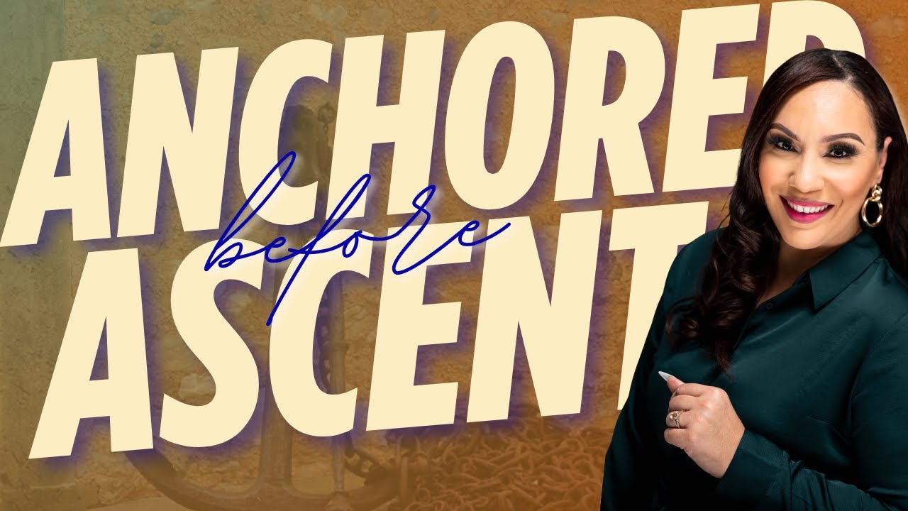 ANCHOR BEFORE ASCENT | w/ Dr. Vioree