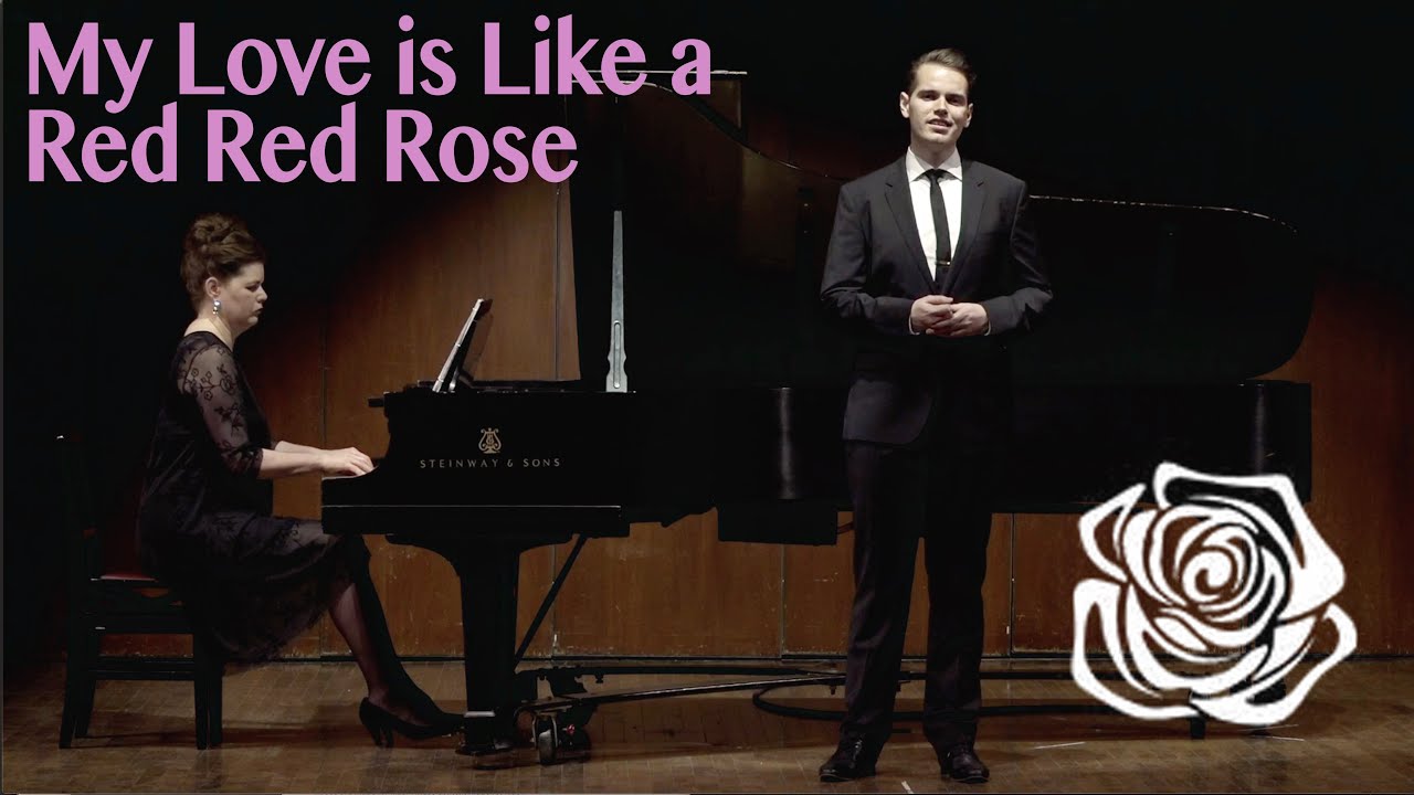 My Love is Like a Red Red Rose- Robbie Burns sung by tenor Ross Mortimer