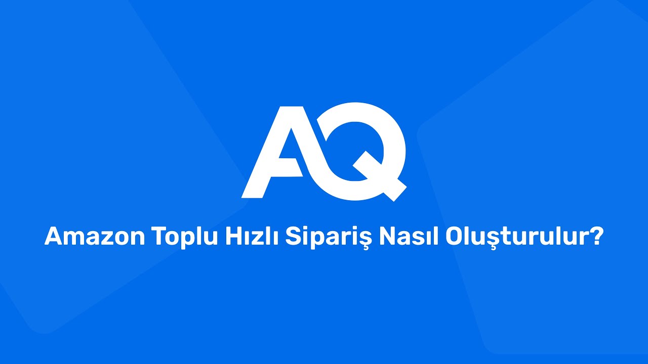 Amazon Toplu Hızlı Sipariş Nasıl Oluşturulur? (Comfyship Entegreli)