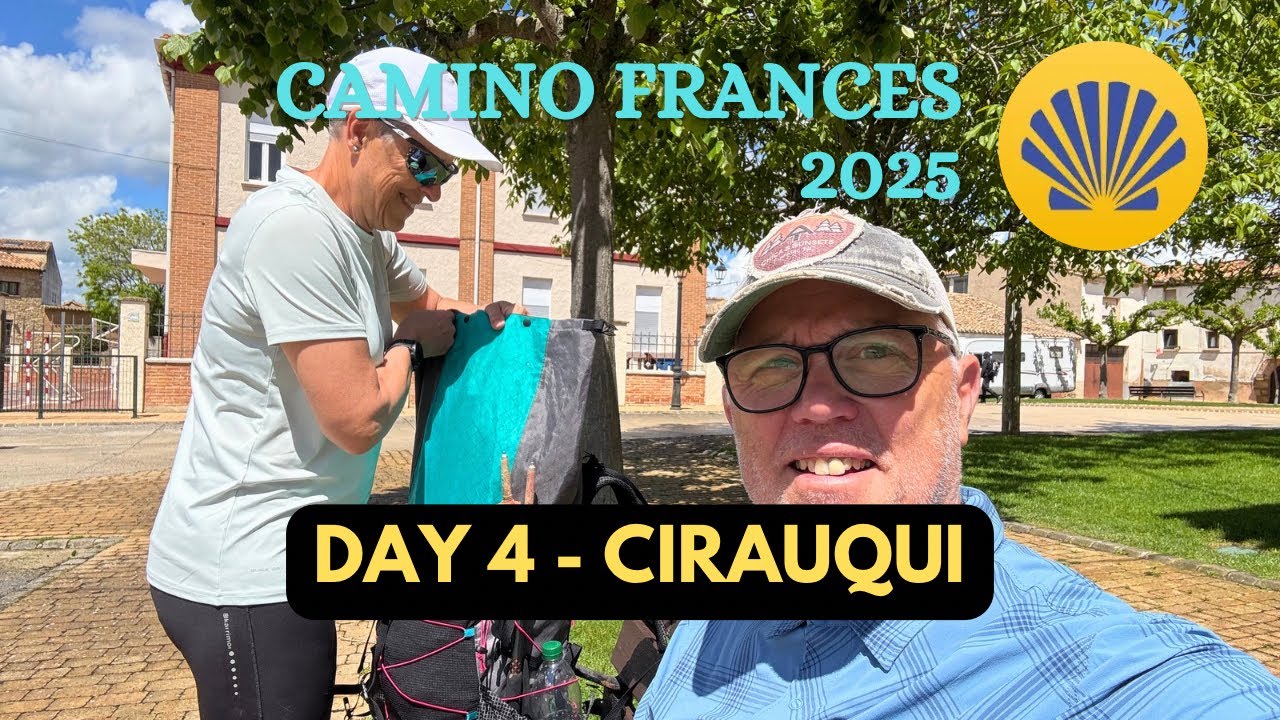 Camino Santiago 2025 - Day 4 - Pamplona to Cirauqui