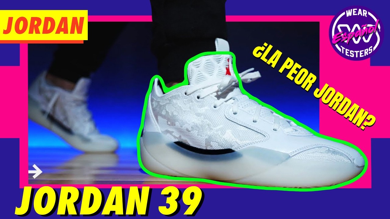 Jordan 39: ¿La PEOR zapatilla Jordan?