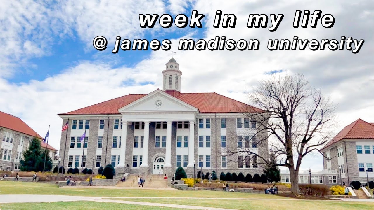 week in my life at james madison university