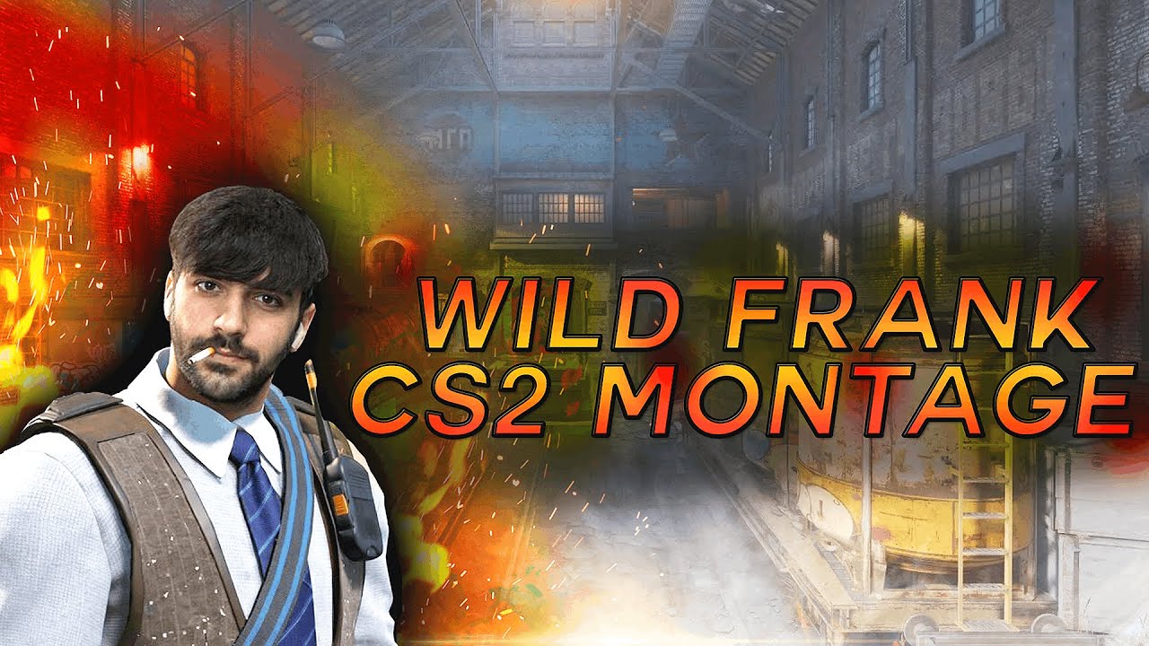 Wild Frank - CS2 Монтаж