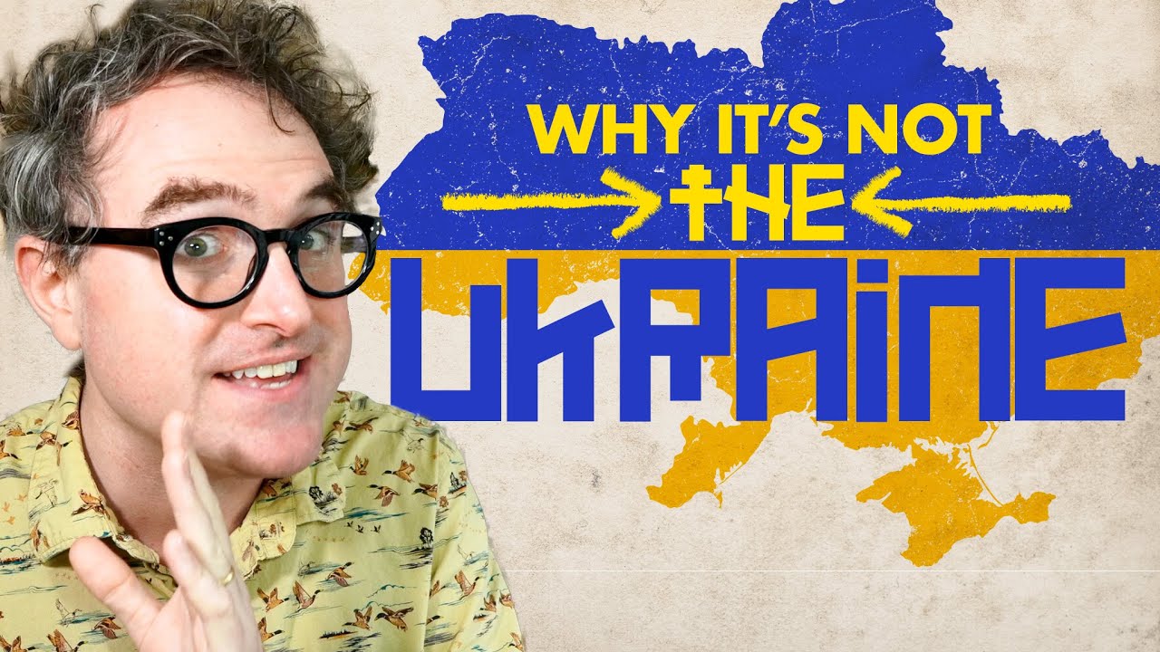 THE Ukraine V Ukraine | Ukraine Name Origin and History // Laughing Historically