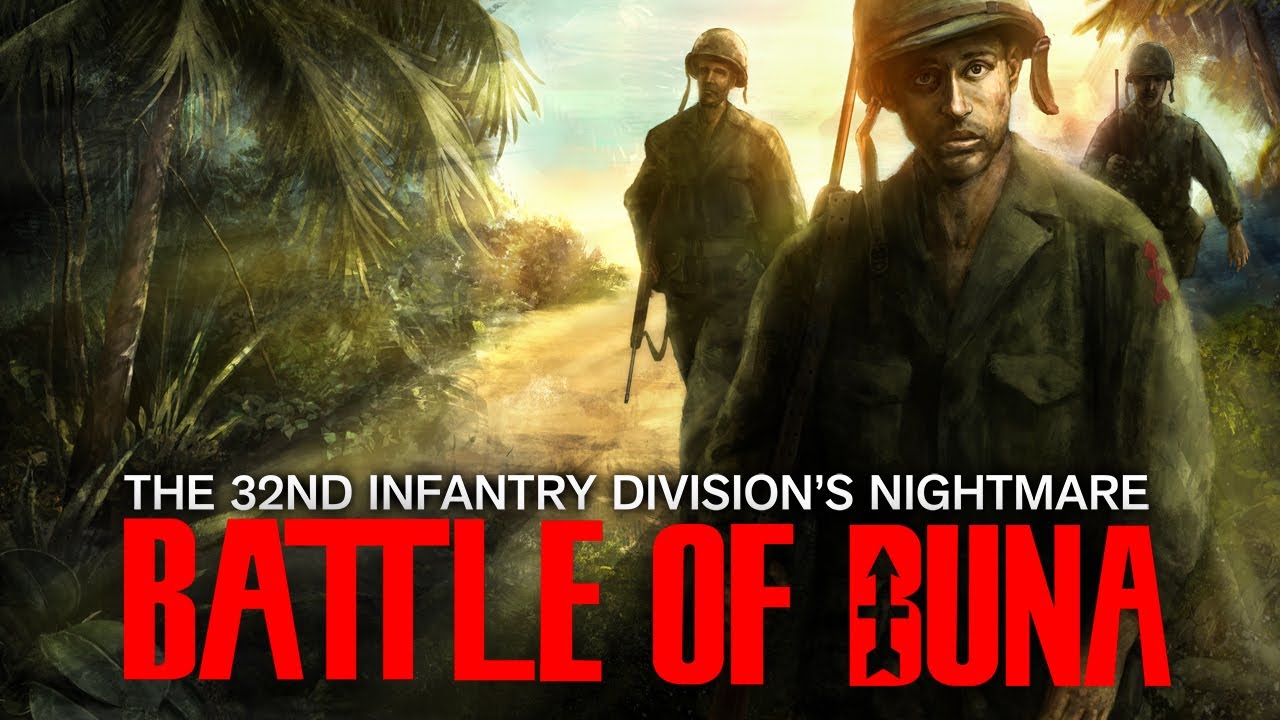 The 32nd Infantry Division’s Nightmare: The Battle of Buna (Documentary Film)