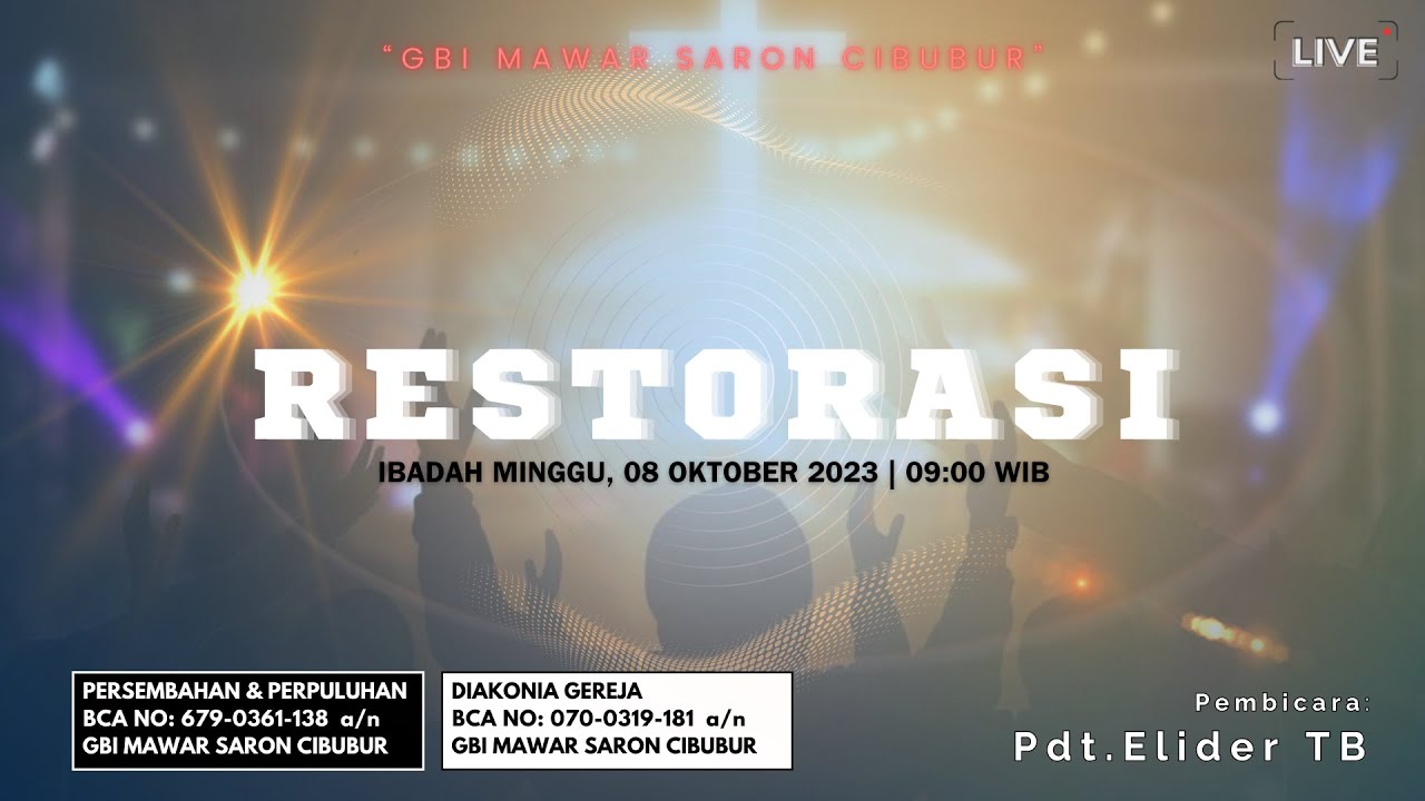 Ibadah Minggu GBI Mawar Saron Cibubur - 08 Oktober 2023 -  09.00 WIB