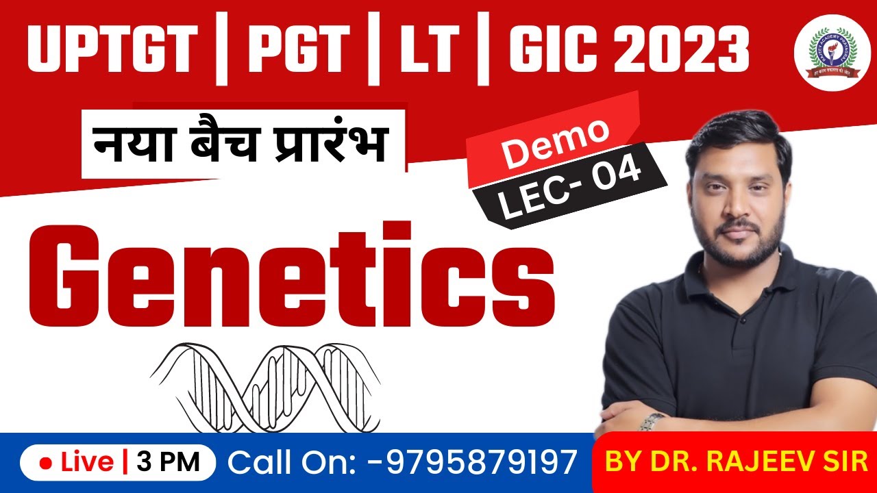 GENETICS -4 | BIOLOGY-BOTANY | UPTGT | PGT | NVS | KVS | LT-GRADE | GIC-LECTURER 2023|RAJEEV ACADEMY