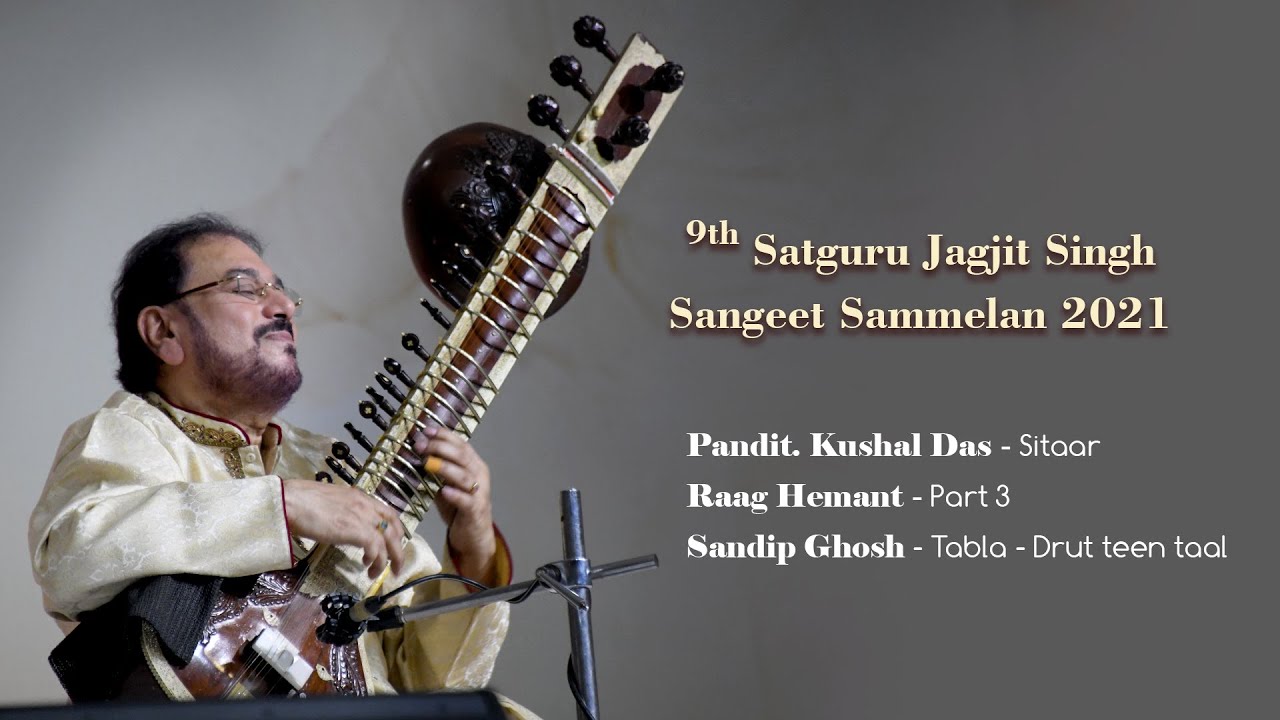 Pandit Kushal Das l Sitar l Raag Hemant - Part 3 l Drut Teen Taal l Tabla - Sandeep Ghosh l #SBS