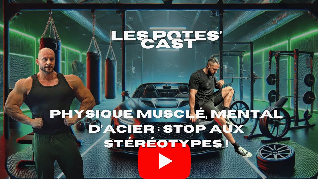 Physique musclé, mental d’acier : STOP aux stéréotypes !