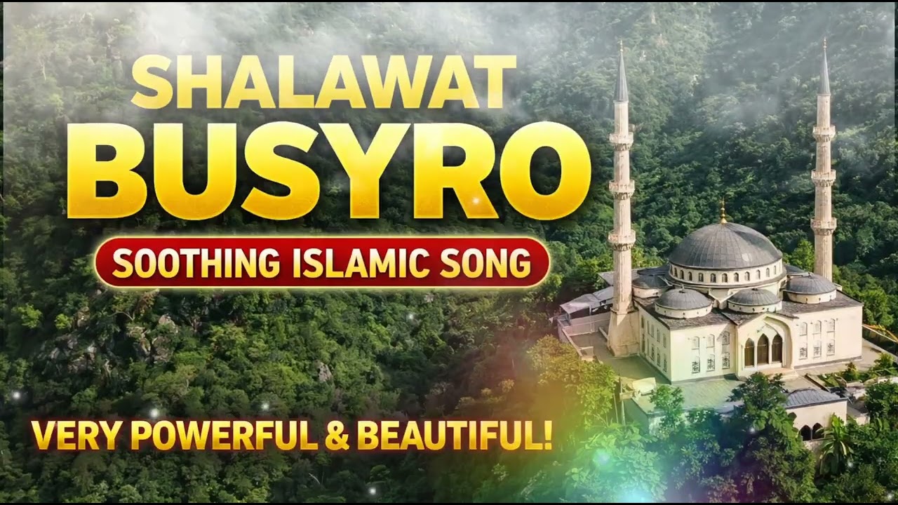 THIS SHALAWAT WILL BRING PEACE TO YOUR HEART | Shalawat Busyro