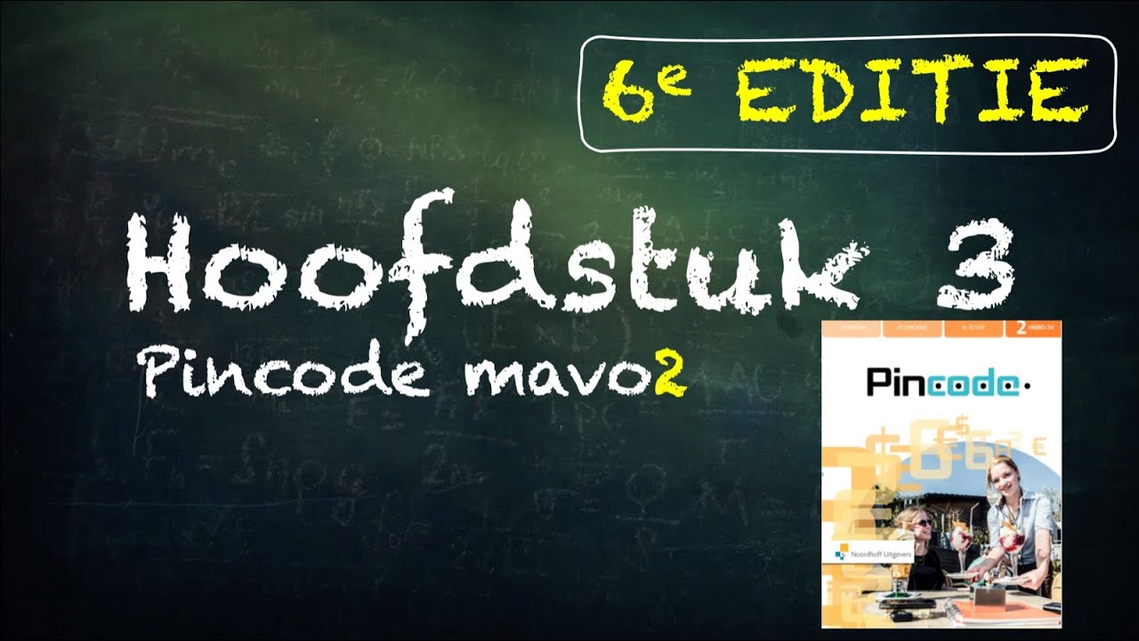 Hoofdstuk 3 mavo 2 (Pincode 6e editie) - economie vmbo