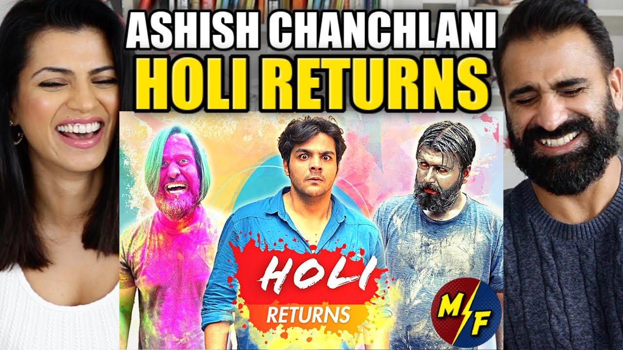HOLI RETURNS | Ashish Chanchlani | REACTION!!