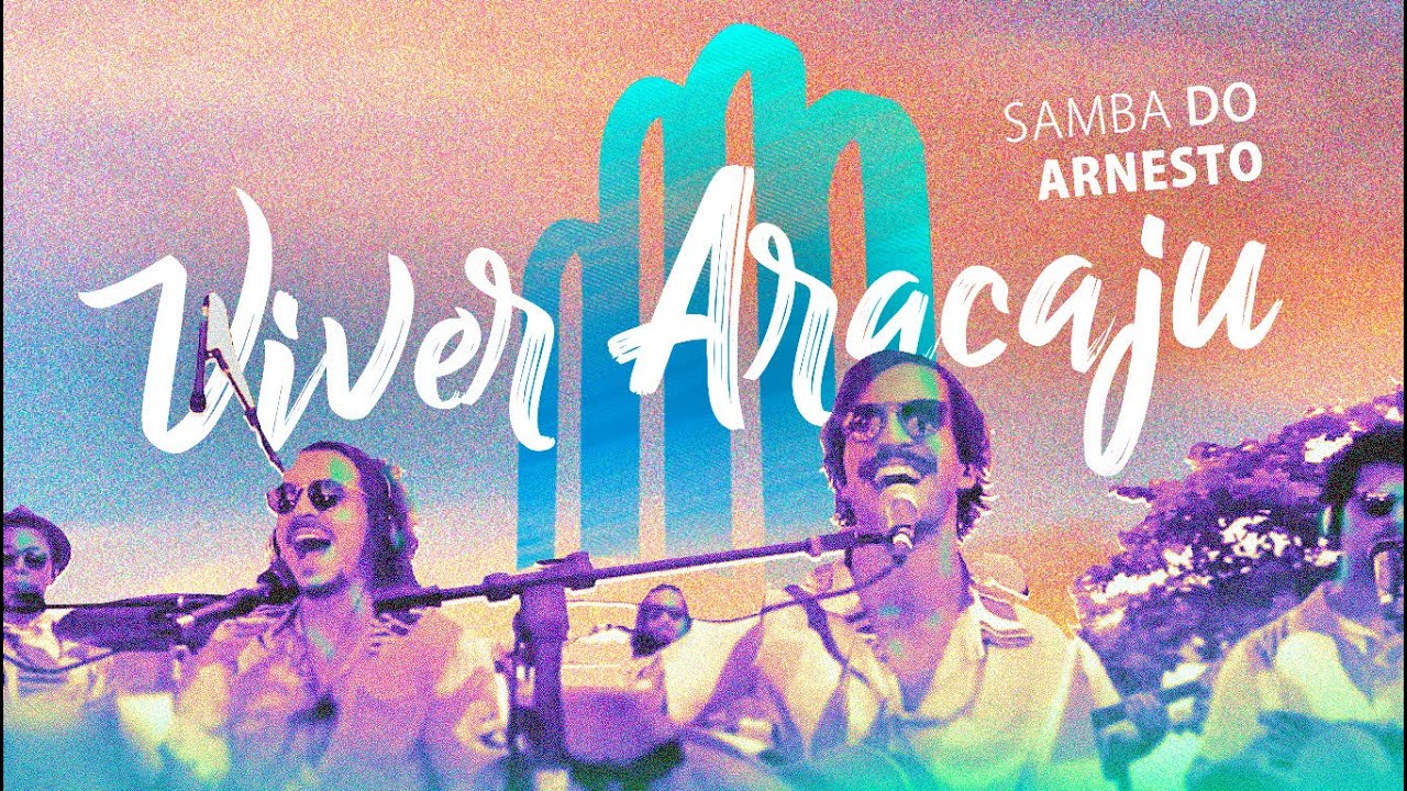Samba do Arnesto - Viver Aracaju (Ao vivo Especial Dia Nacional do Samba)