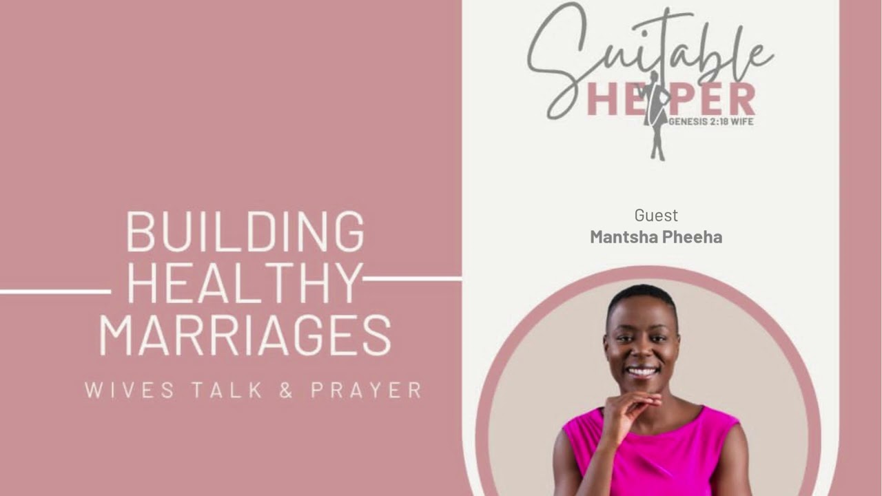 BUILDING HEALTHY MARRIAGES - Mantsha Pheeha