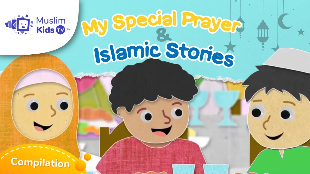 My Special Prayer I Islamic Stories for Kids