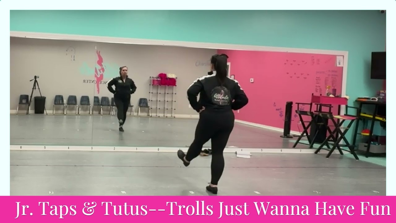 Jr. Taps & Tutus--Trolls Just Wanna Have Fun