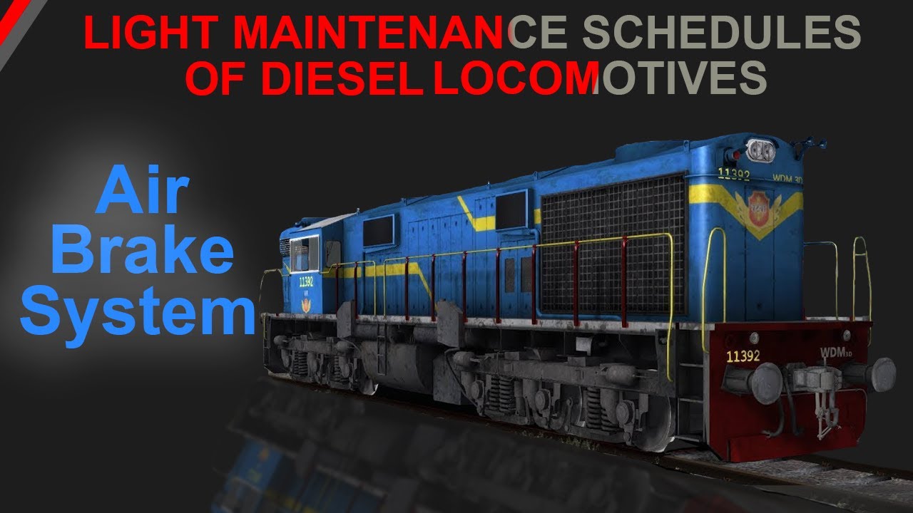 Maintenance Schedules of Air Brake System in Diesel Locomotive