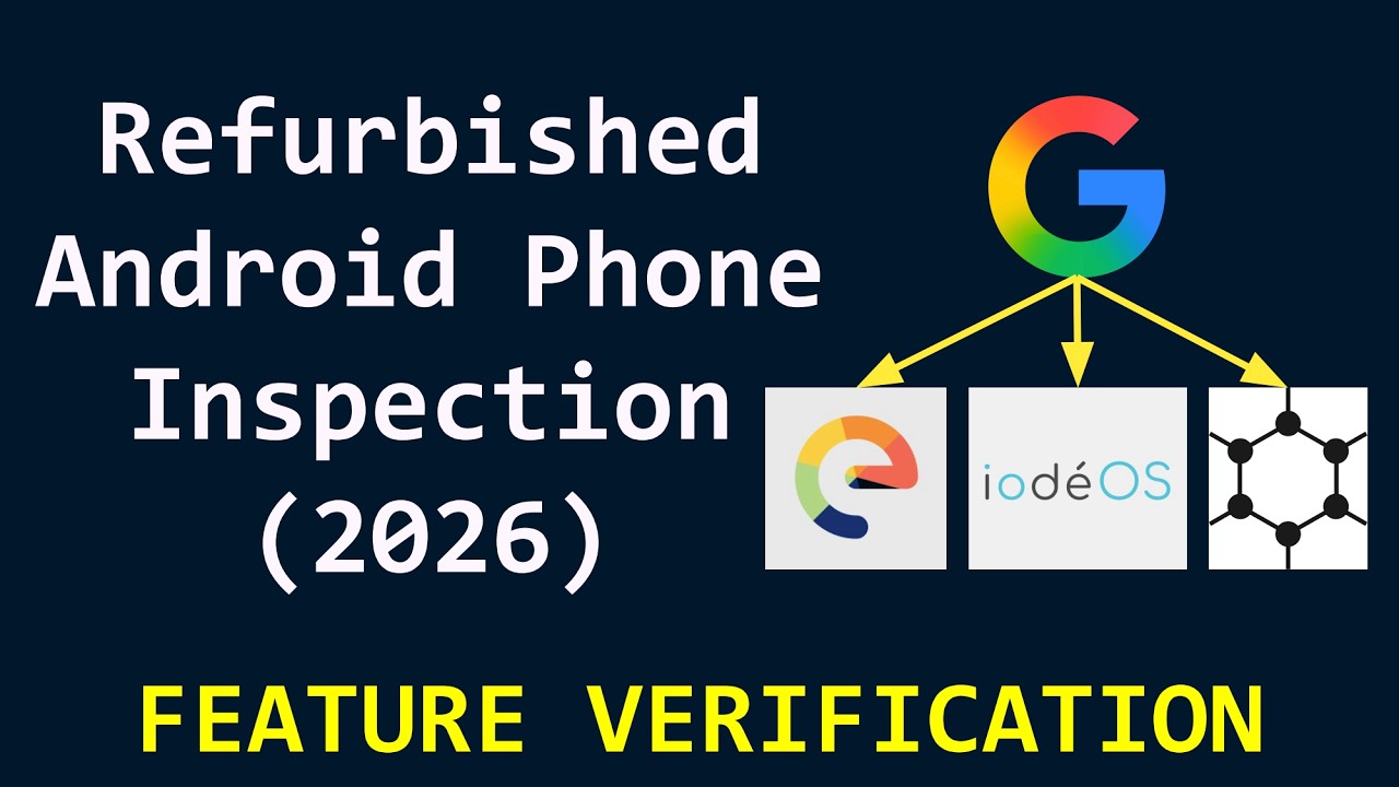 Refurbished Android Phone Inspection (2026) - Feature Verification