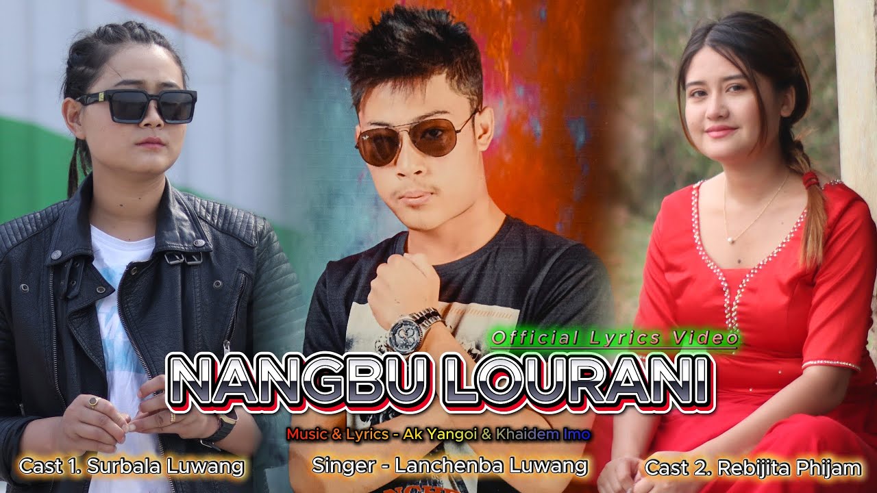 NANGBU LOURANI / Official Lyrics Video / Full Video Link in Description 👇👇