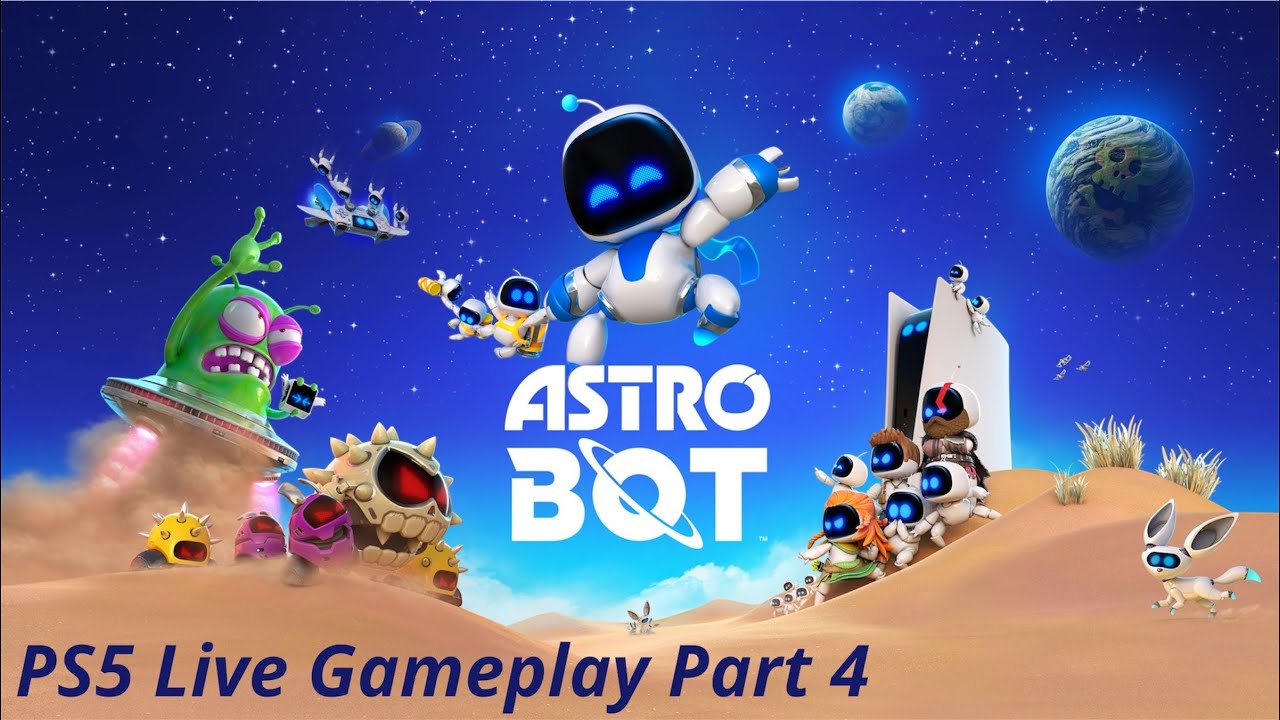 Astro Bot PS5 Live Gameplay Part 4 - The Last Level