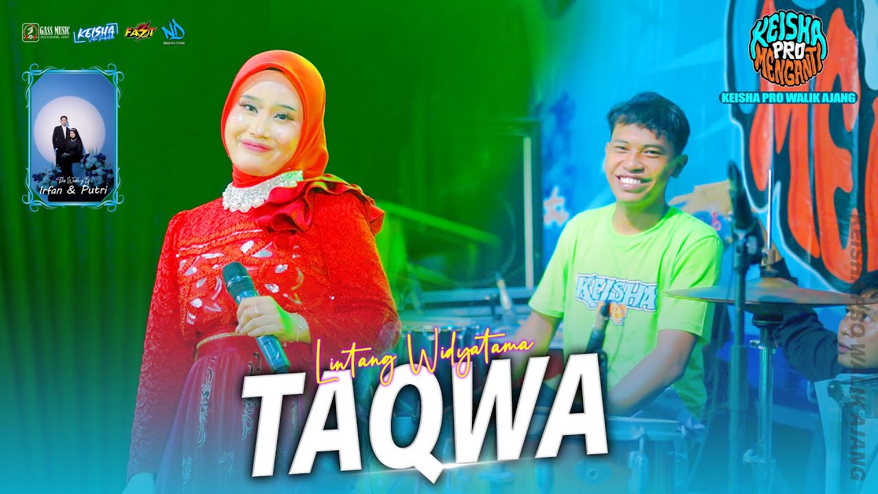 TAQWA - Lintang Widyatama ( KEISHA PRO WALIK AJANG ) #part2 2025