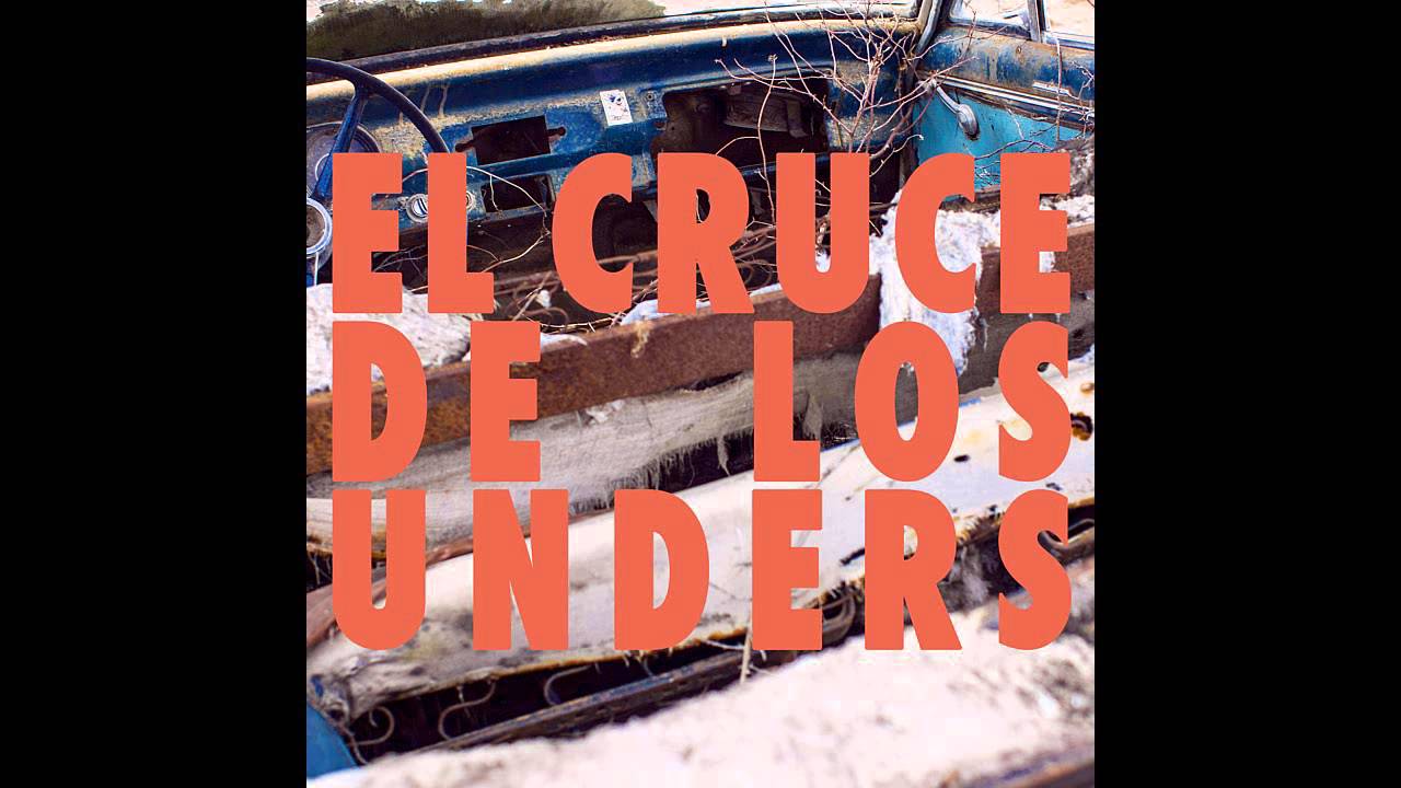 Nahuel Briones : EL CRUCE DE LOS UNDERS [2015] (Disco completo)