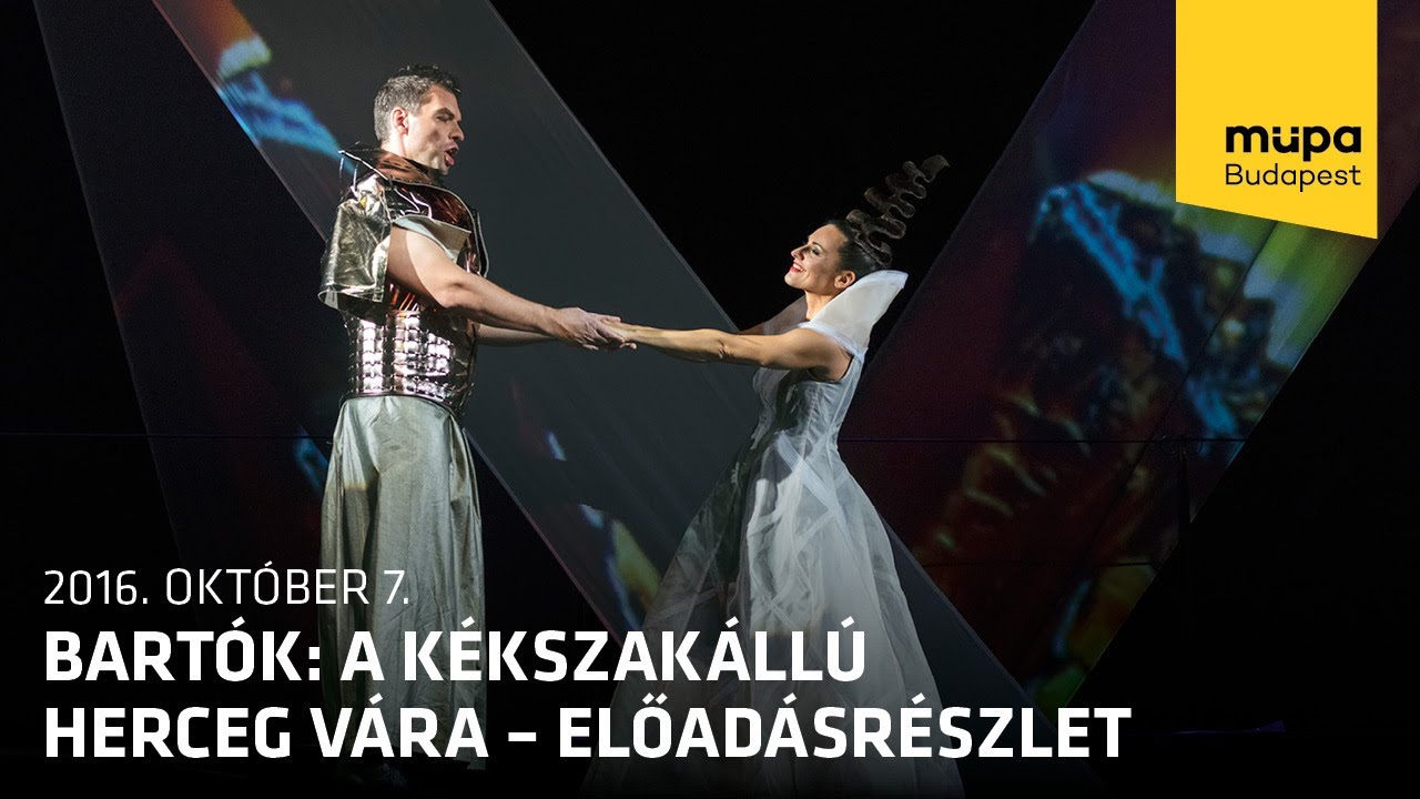 Bartók: A kékszakállú herceg vára – előadásrészlet (Live at Müpa Budapest)