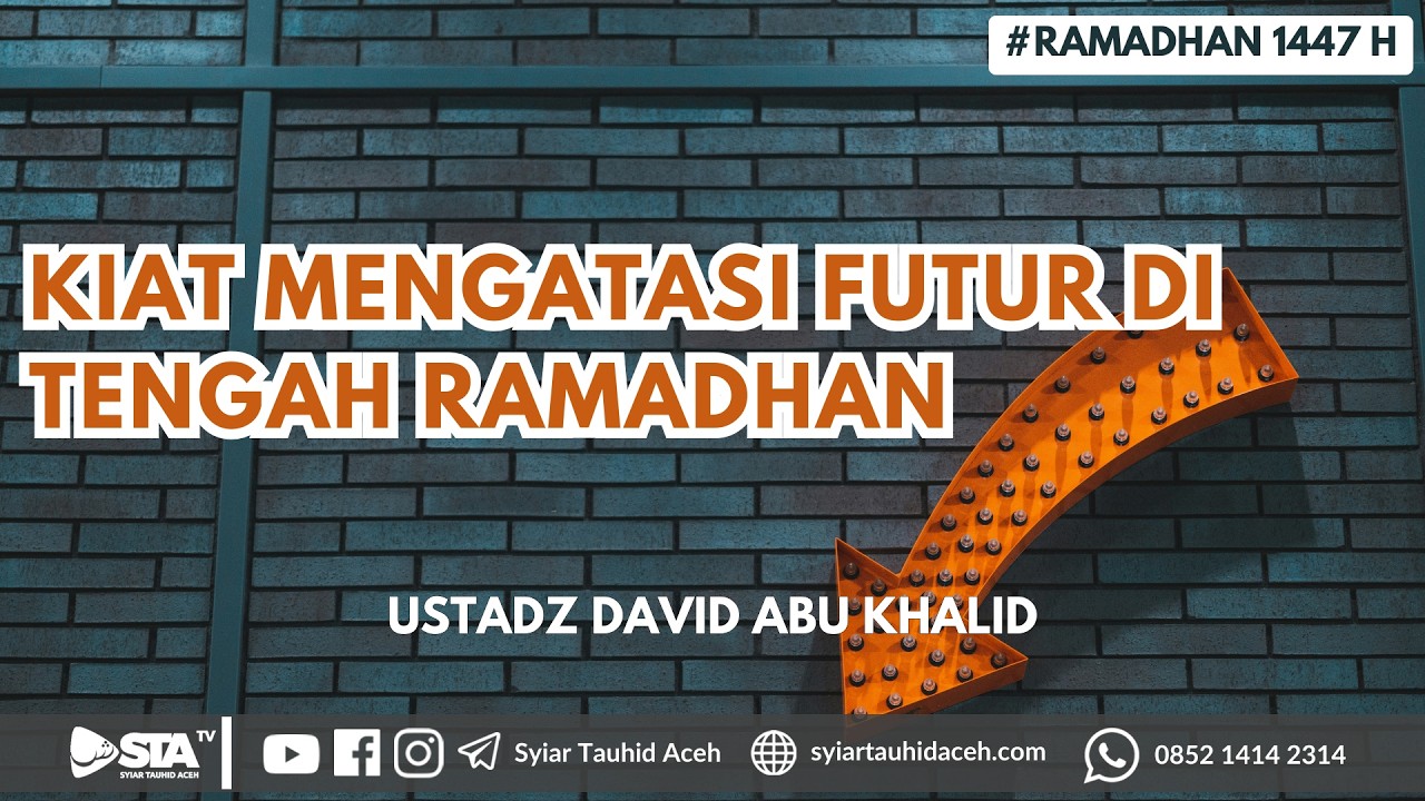 KIAT MENGATASI FUTUR DI TENGAH RAMADHAN | Ustadz David Abu Khalid