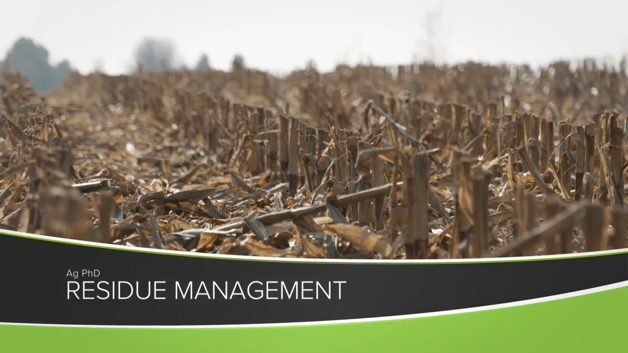 Residue Management (From Ag PhD Show 