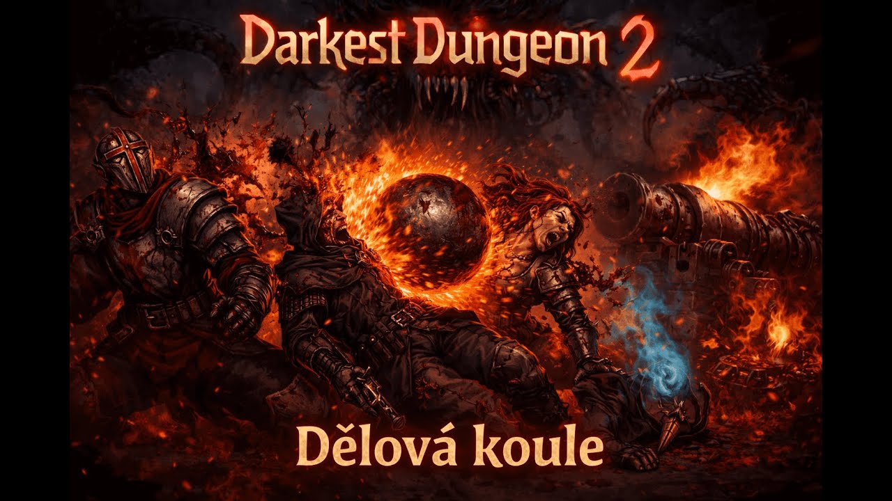 Darkest Dungeon 2 : Dělová koule