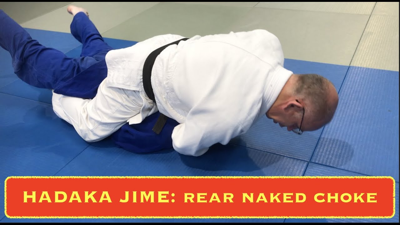 HADAKA JIME.     JUDO Rear Naked Choke by G Spinks 7dan