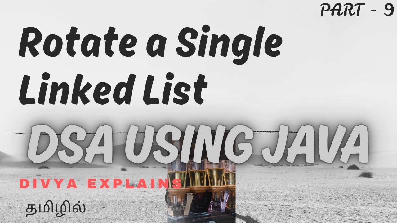9  Rotate a Single Linked List by K Positions | Java Pointer Trick Explained | DSA using Java