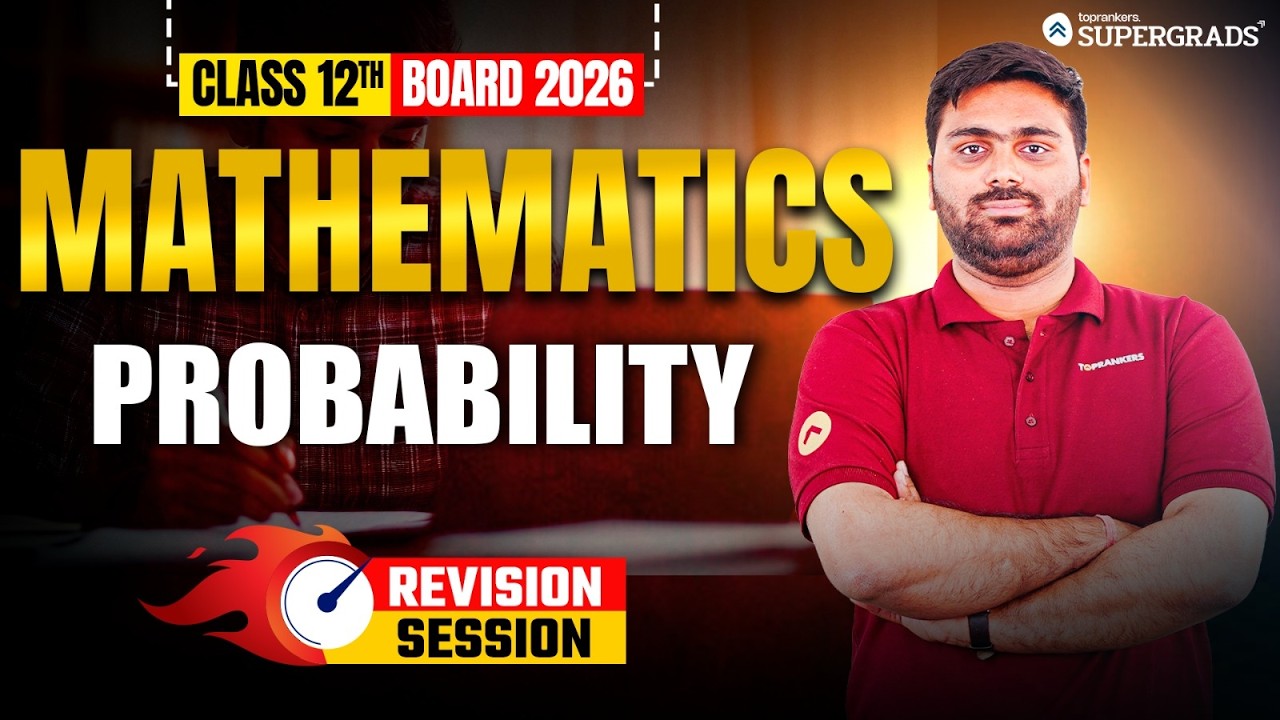 Class 12 Boards 2026 Mathematics 🔥 | Probability | Most Important PYQs Revision