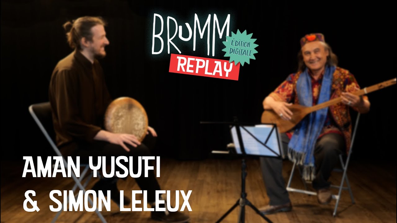 [🔴REPLAY] BRuMM 2021 - Aman Yusufi & Simon Leleux à La Villa