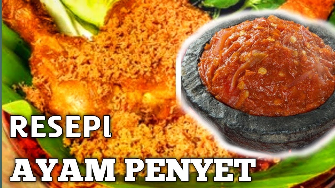 Resepi Ayam Penyet / Resepi Sambal Ayam Penyet
