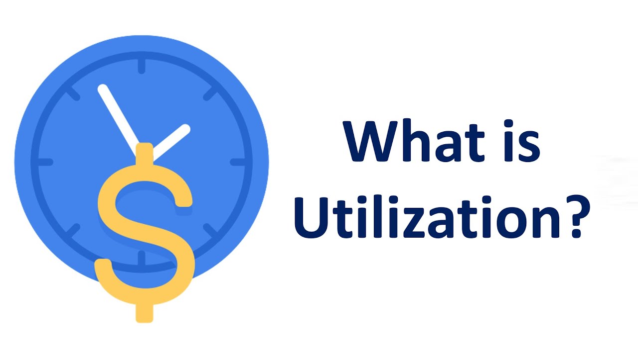 What is Utilization?
