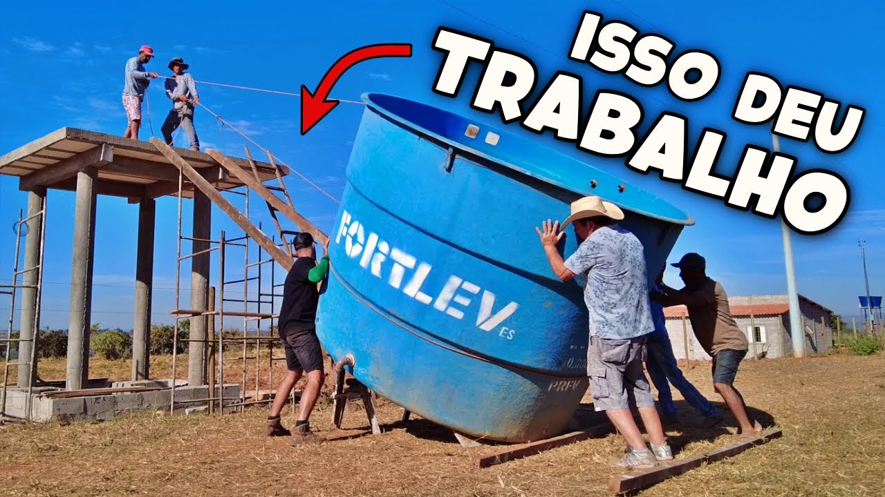 A ESTRATÉGIA QUE USAMOS PRA COLOCAR A CAIXA D'ÁGUA DO SÍTIO | SÍTIO DO ZERO