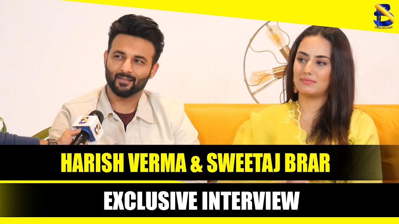 Tere Layi Starcast Special Interview || Harish Verma Interview | Punjabi Movies 2022