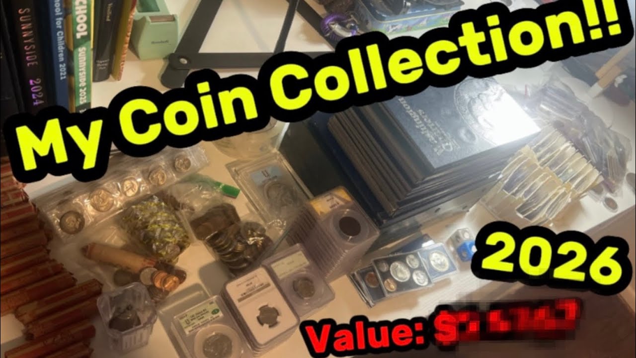 My Entire Coin Collection - 2026 Edition