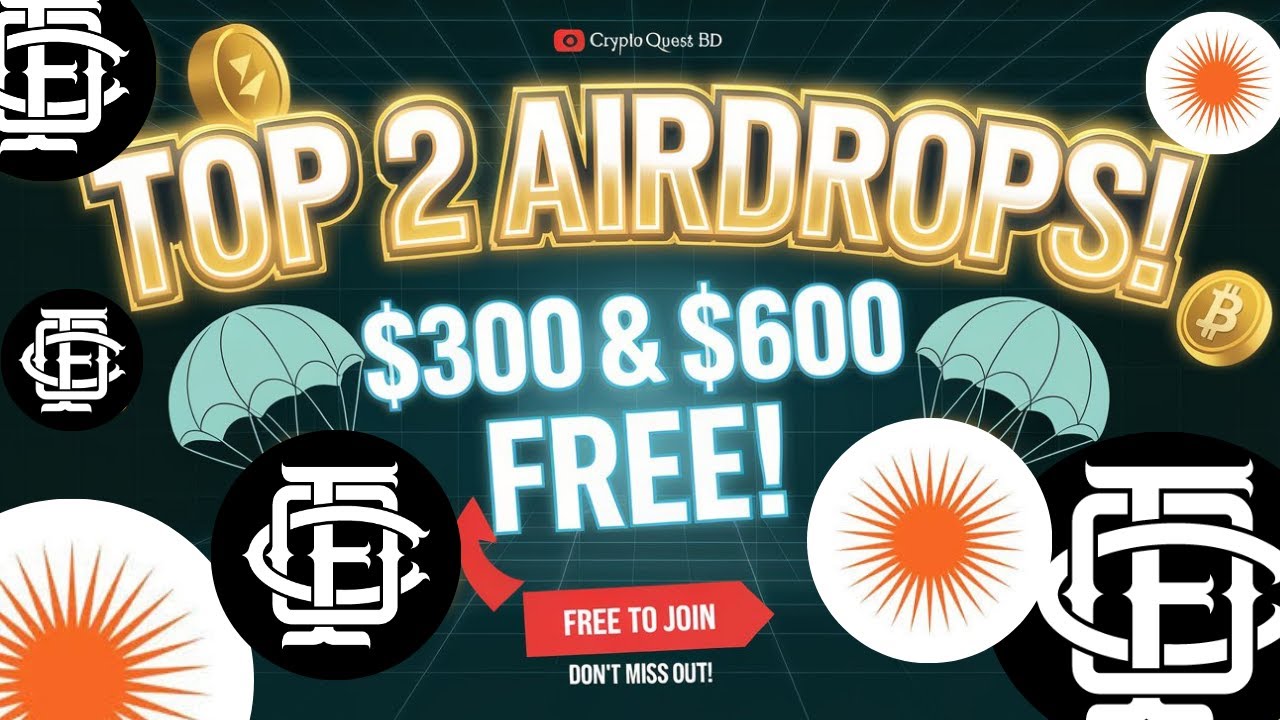 🪂 Top 2 Crypto Airdrops of 2025 &ndash; Earn $300 & $600 for FREE! 💰
