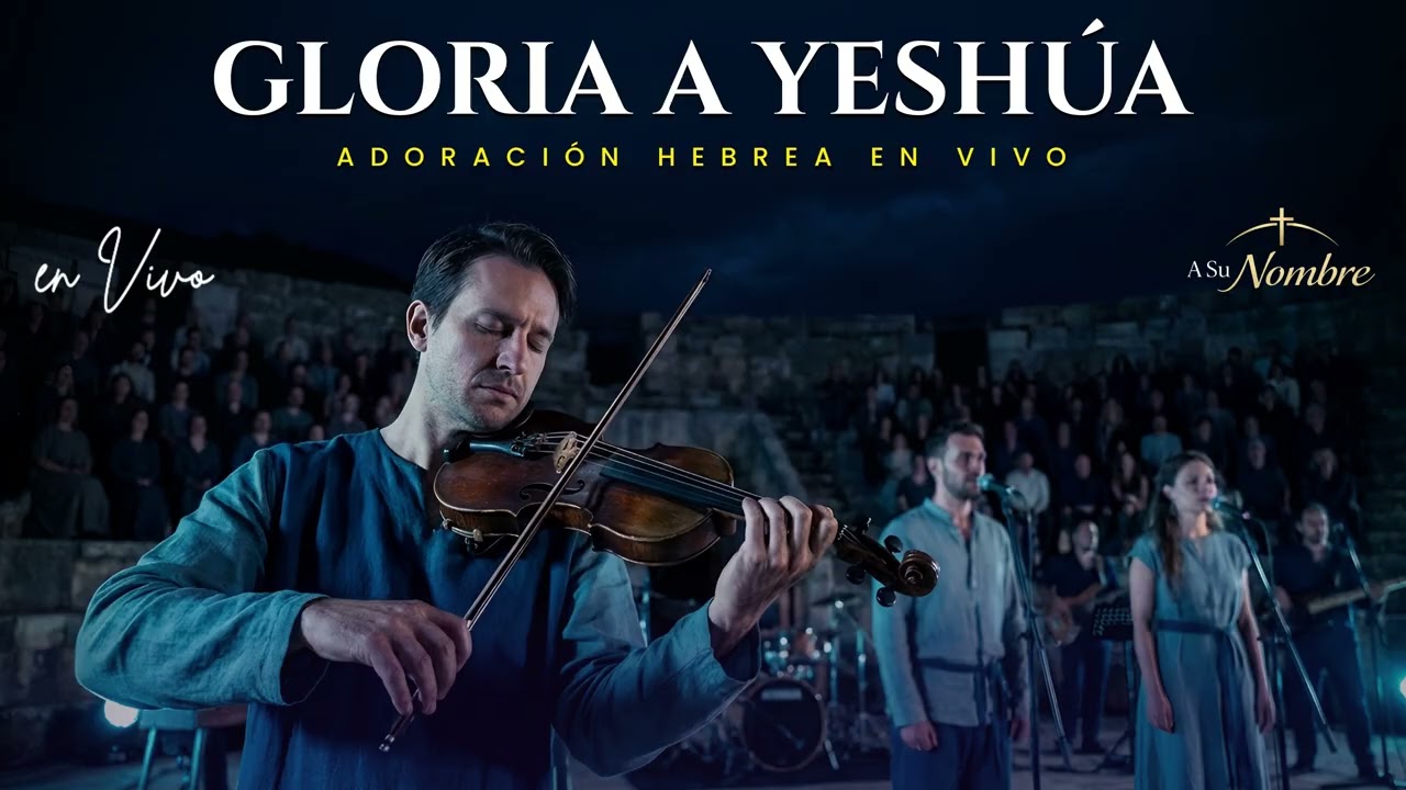 Gloria a Yeshúa ADORACIÓN HEBREA EN VIVO | Exaltamos al Mesías con honra, reverencia y verdad eterna