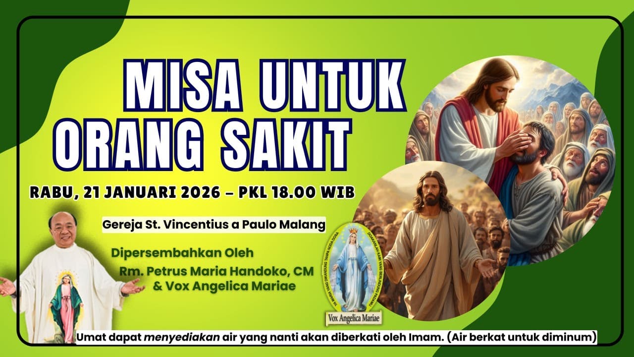 MISA UNTUK ORANG SAKIT BERSAMA RM. PETRUS MARIA HANDOKO, CM & VAM | RABU 21 JANUARI 2026 Pk. 18.00
