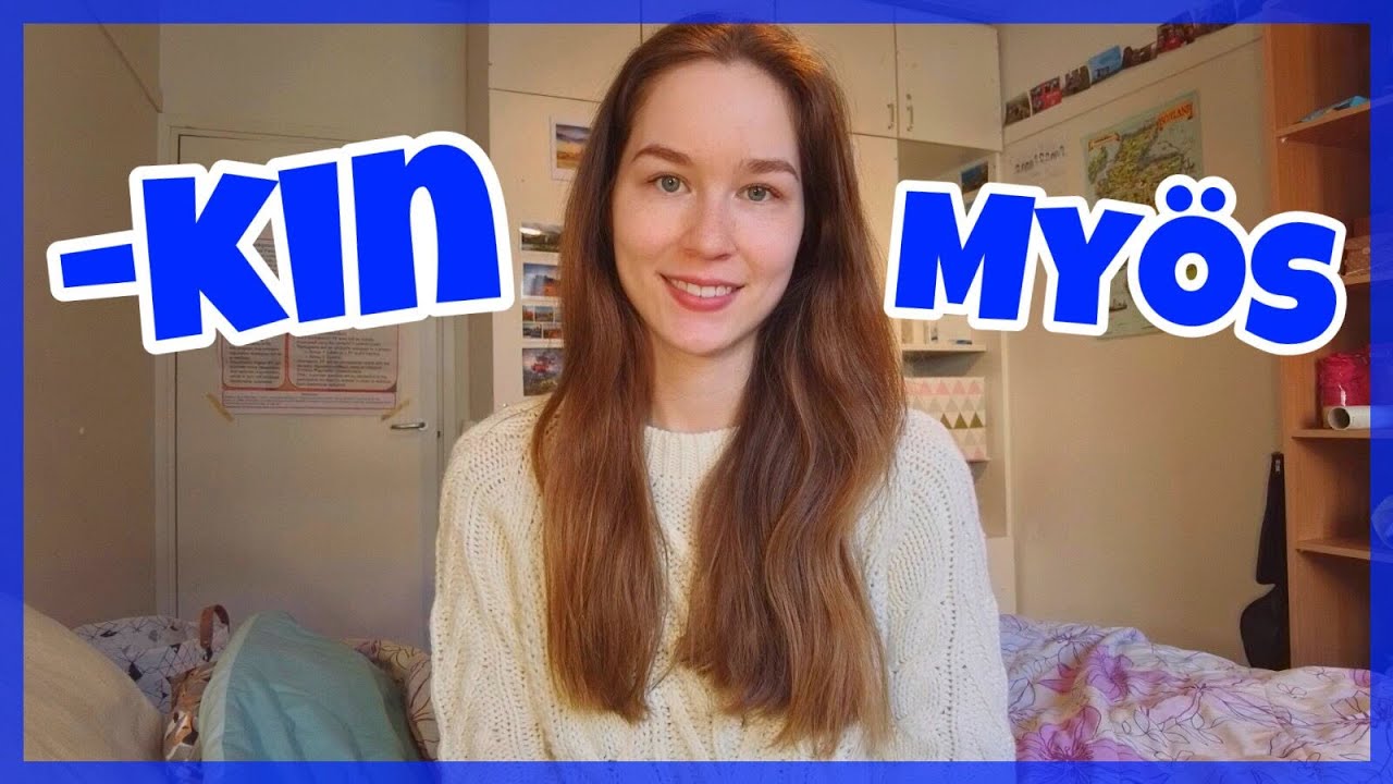 Окончание -kin, означающее «тоже, также, а также» + изучение слова «myös»