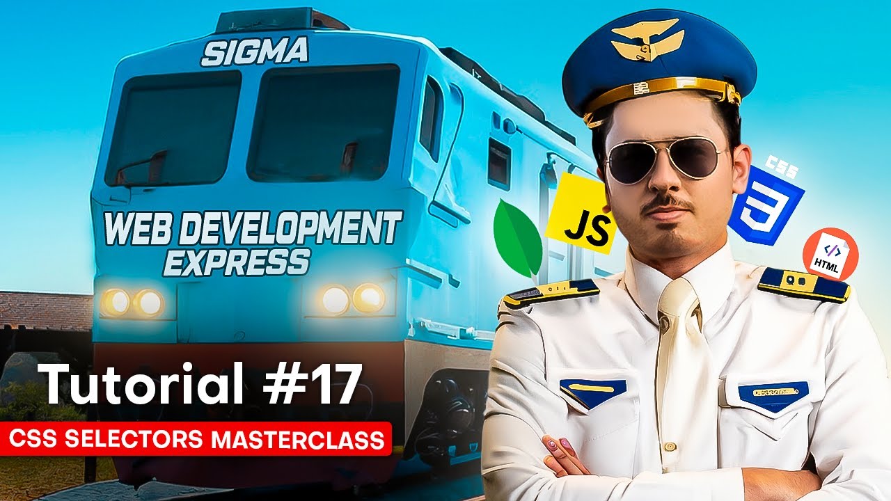 CSS Selectors MasterClass | Sigma Web Development Course - Tutorial #17