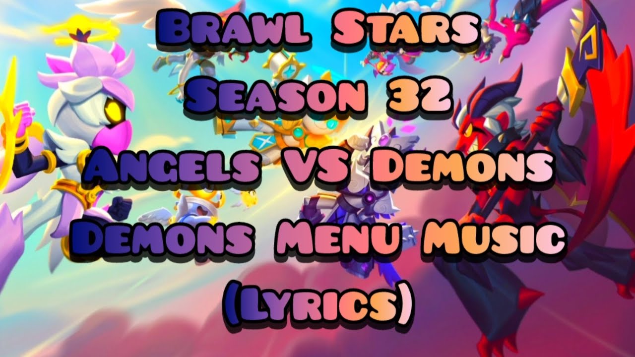 Brawl Stars Season 32 Angels VS Demons: Demons Menu Music (Lyrics)