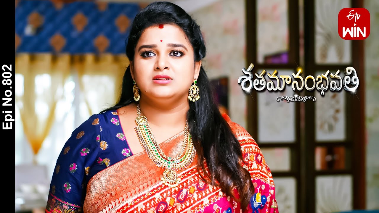 Shatamanam Bhavati | 9th November 2023 | Full Episode No 802 | ETV Telugu