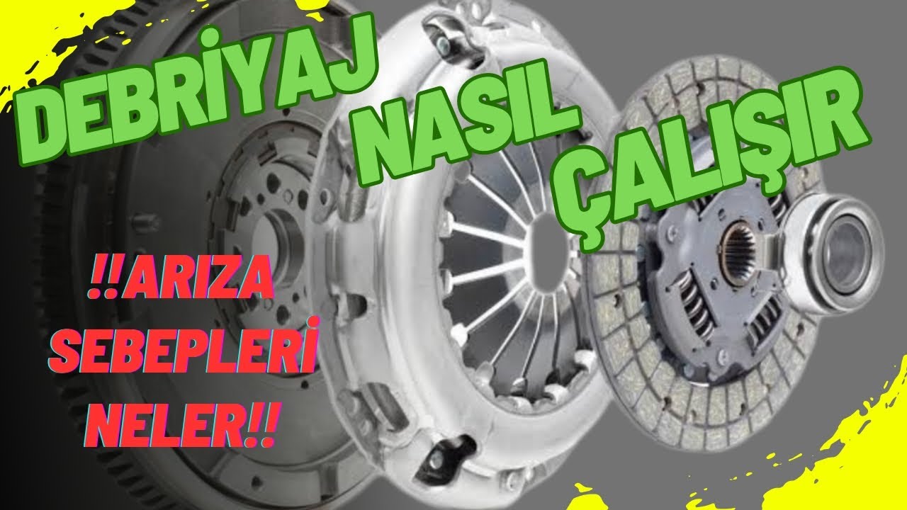 Debriyaj sistemi nasıl çalışır? Baskı balata nedir? Debriyaj balatası biterse neolur? Yarım debriyaj