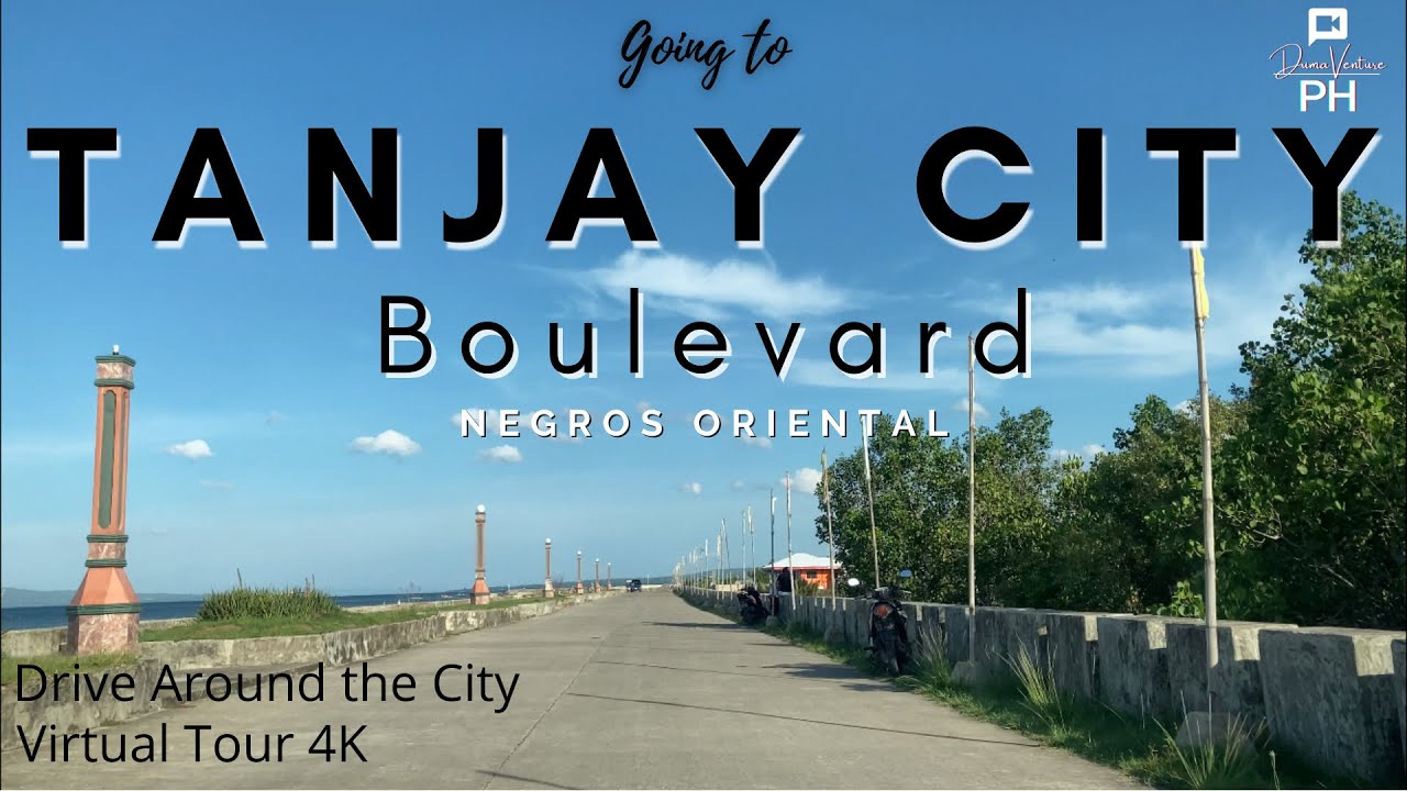Tanjay City Boulevard Drive Around. Negros Oriental | 4K Virtual Tour 2021